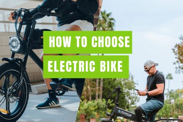 How to Choose an Electric Bike: A Step-by-Step Guide